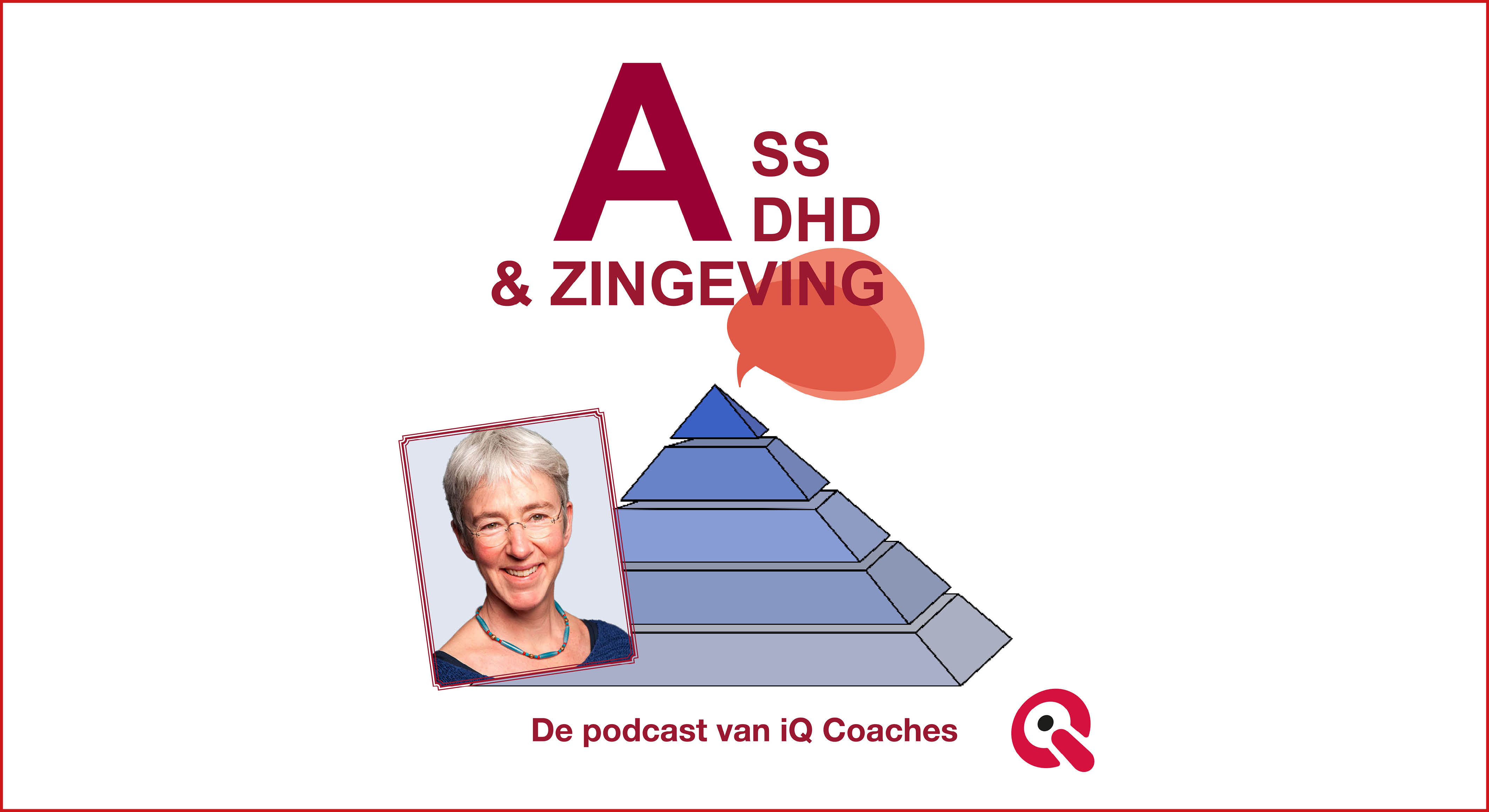 Podcast #3: iQ Coach Maaike Vertregt over het autistische brein, specifieke verwachtingen hebben en voorspellingsfouten